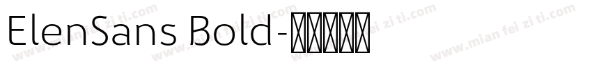 ElenSans Bold字体转换